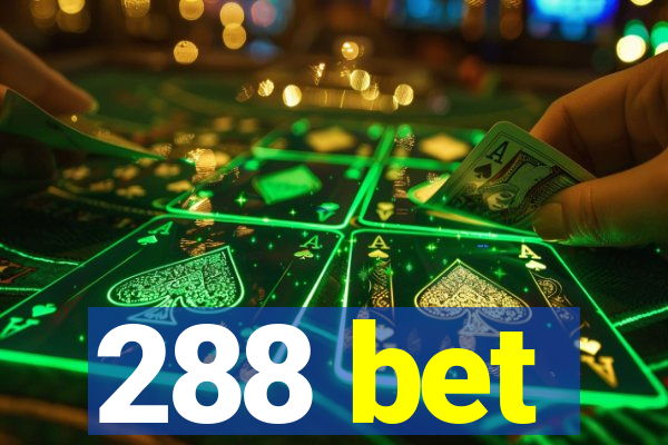 288 bet